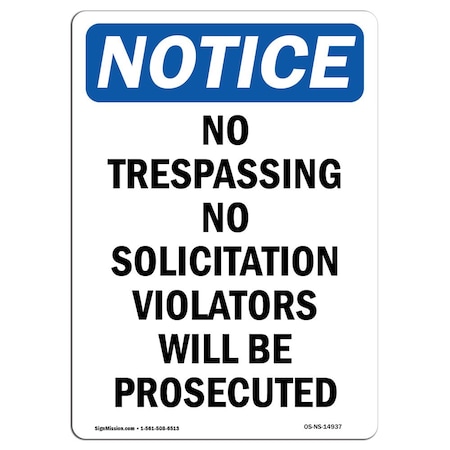 Signmission OSHA Notice Sign, 24" Height, Rigid Plastic, No Trespassing No Solicitation Sign, Portrait OS-NS-P-1824-V-14937